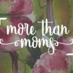 More than Moms